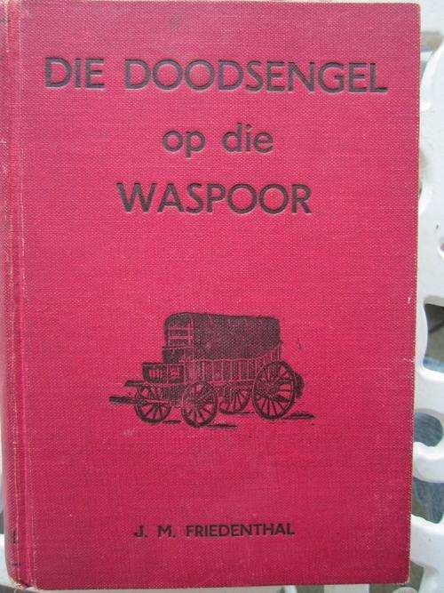 Die Doodsengel op die Waspoor- JM Friedenthal
