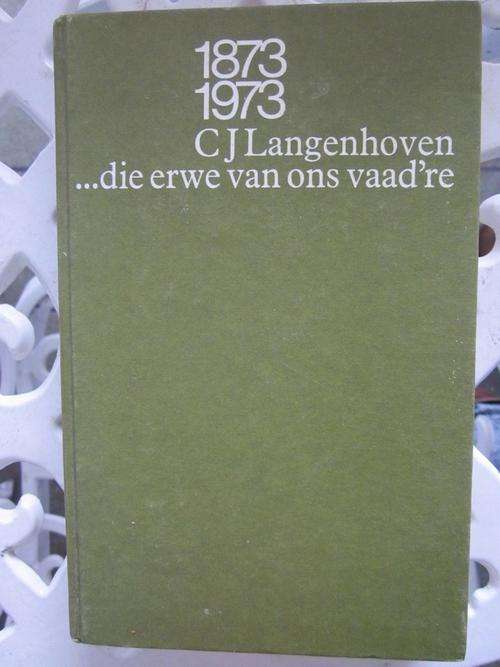 Die Erwe van ons Vaadre.... CJ Langenhoven