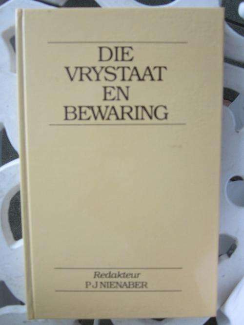 Die Vrystaat en Bewaring -PJ Nienaber-Simposium 16-17 Maart 1983