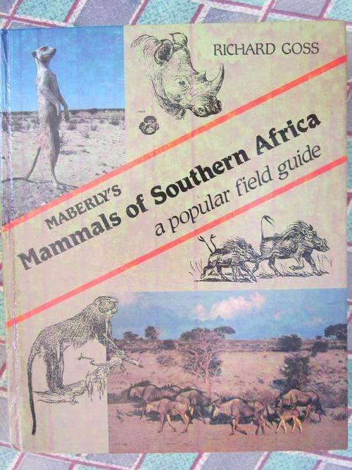 Maberly's Mammals of Southern Africa -a Popular Field Guide -Richard Goss-front edge page removed