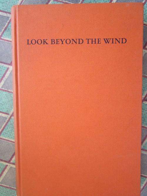 Look Beyond the Wind -Olga Lehmann -The Life of Dr Hans Merensky