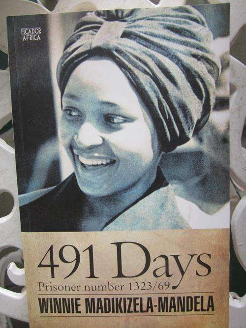 491 Days -Prisoner Number 1323/69 -Winnie Madikizela-Mandela
