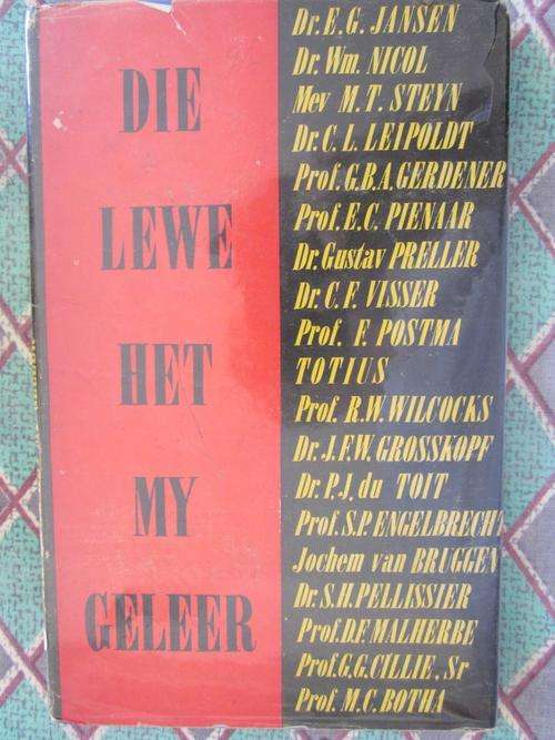 Die Lewe het my Geleer- Mev MT Steyn,Leipoldt,G Preller,Totius,Postma,DF Malherbe,Jochem van Bruggen