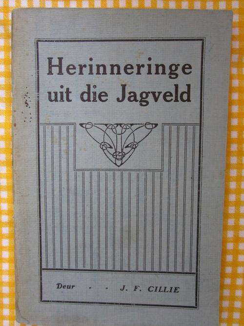 Herinneringe uit die Jagveld -JF Cillie