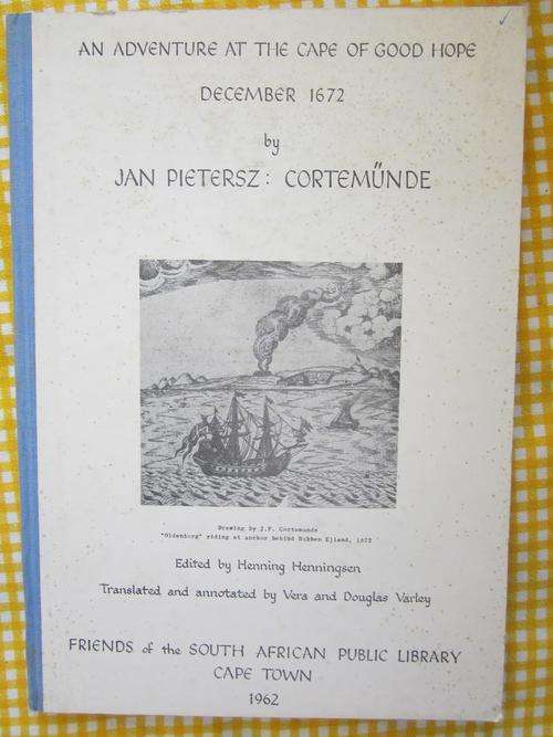 An Adventure at the Cape of Good Hope December 1672 -Jan Pietersz: Cortemunde