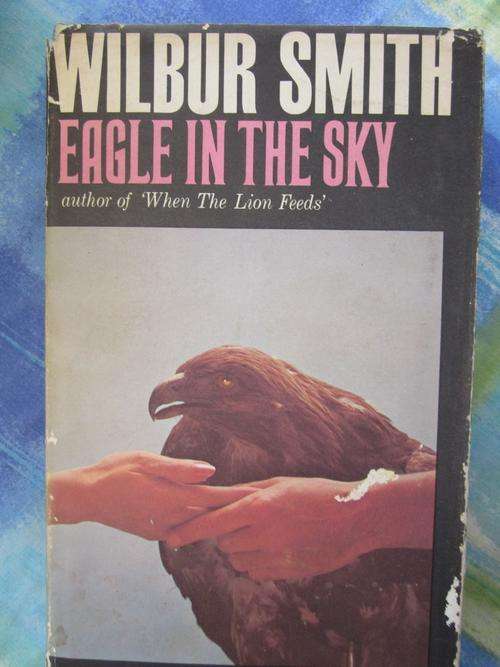 Eagle in the Sky -Wilbur Smith -first edition 1974