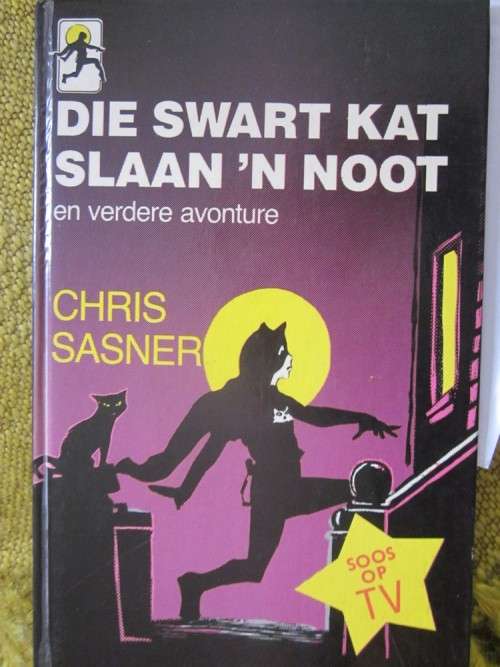 Die Swart Kat Slaan n Noot en Verdere Avonture- Chris Sasner
