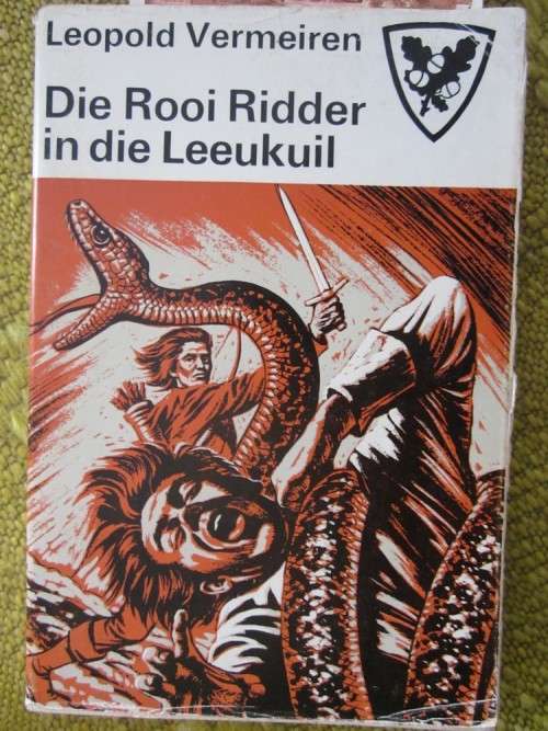 Die Rooi Ridder in die Leeukuil- Leopold Vermeiren- sagteband met stofomslag