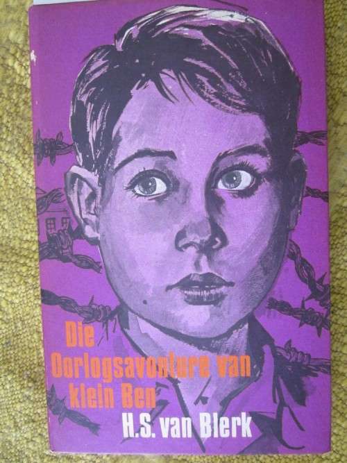 Die Oorlogsavonture van Klein Ben- HS van Blerk