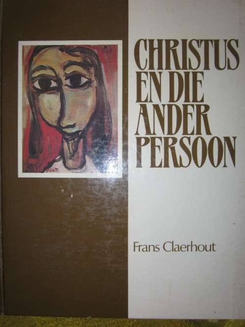 Christus en die Ander Persoon- Frans Claerhout