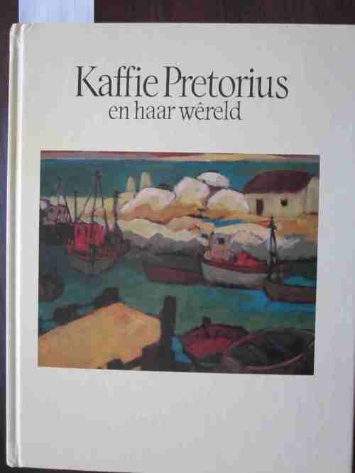 Kaffie Pretorius en Haar Wereld- Lina Spies- Beperkte Oplaag