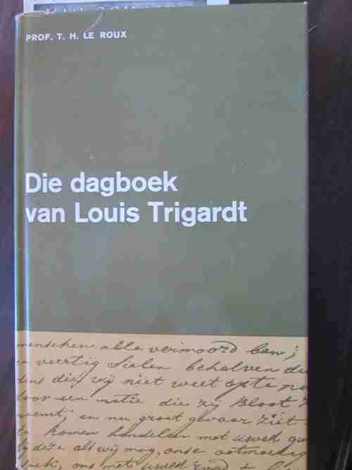 Die Dagboek van Louis Trigardt- TH le Roux