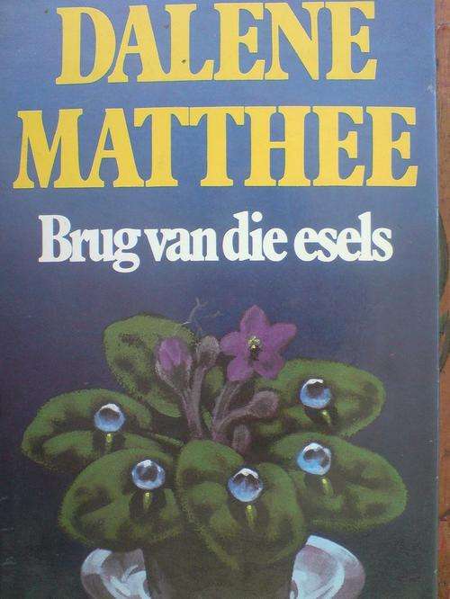 Brug van die esels - Dalene Matthee