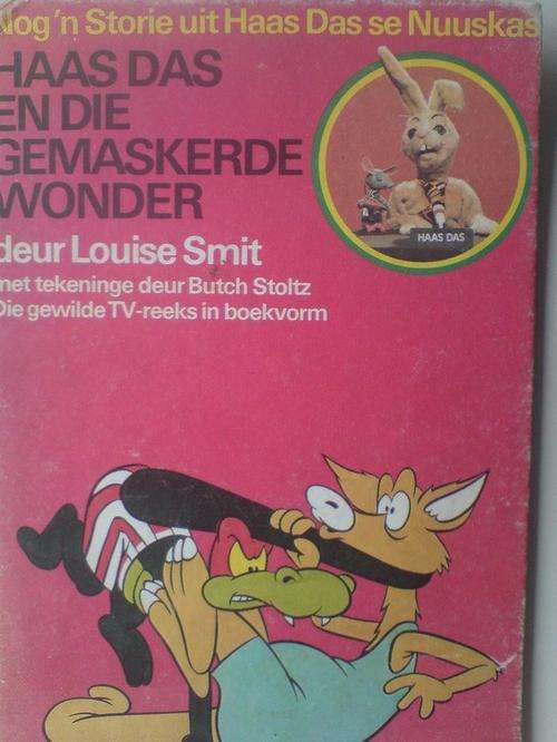 Haas Das en die Gemaskerde Wonder - Louise Smit