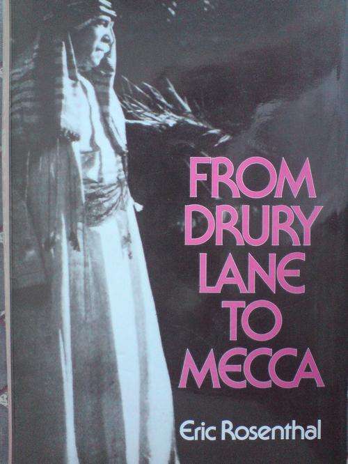 From Drury Lane to Mecca - Eric Rosenthal