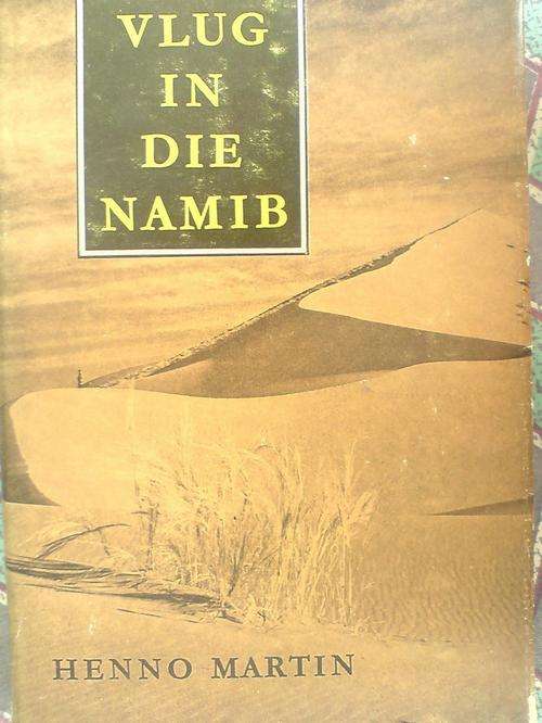 Vlug in die  Namib - Henno Martin