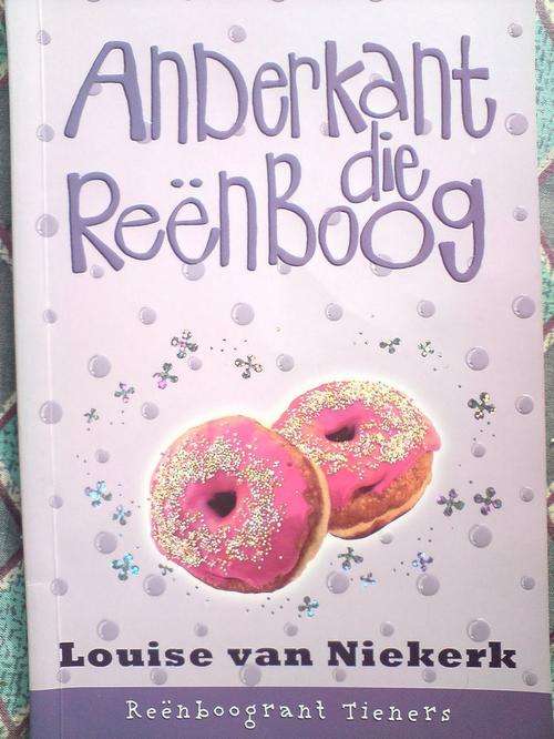 Anderkant die reenboog - Louise van Niekerk, reenboogrant tieners