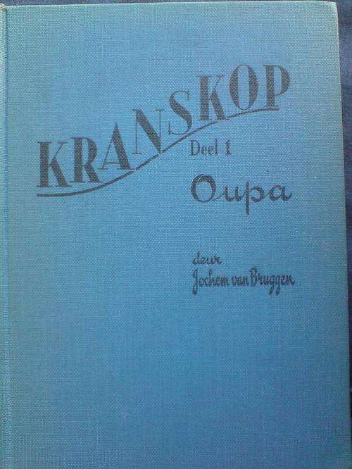 Kranskop deel 1 Oupa - Jochem van Bruggen eerste druk 1943