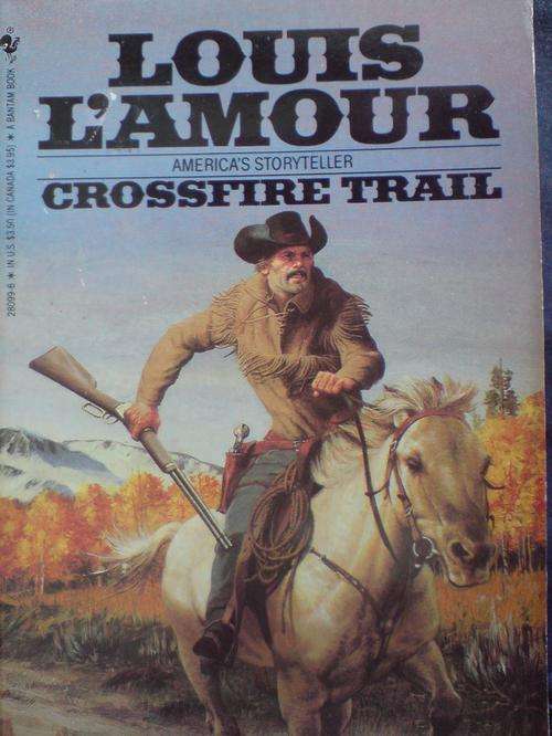 Crossfire Trail - Louis L'Amour