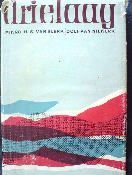 Drielaag - Mikro, HS van Blerk, Dolf van Niekerk