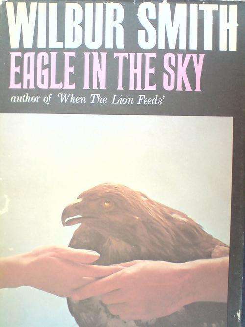 Eagle in the Sky- Wilbur Smith