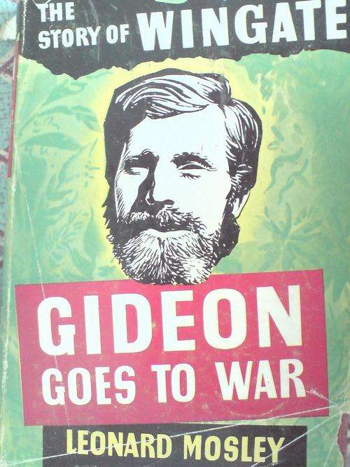 Gideon goes to War -the story of Wingate - Leonard Mosley