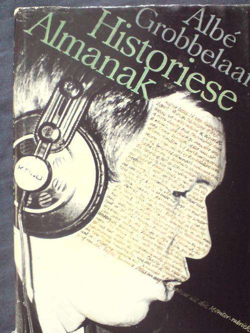 Historiese Almanak: n Keur uit die Monitor Rubriek - Albe Grobbelaar