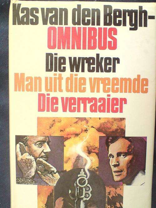 Kas van den Bergh Omnibus- Die Wreker, Man uit die Vreemde, Die Verraaier