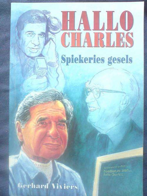 Hallo Charles - Spiekeries Gesels - Gerhard Viviers