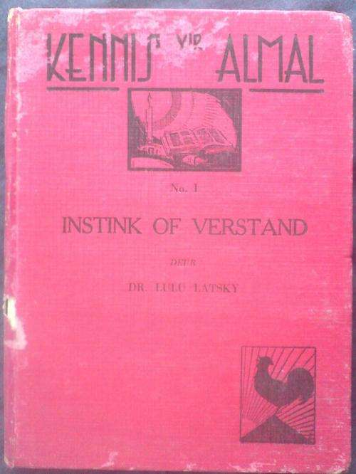 Kennis vir Almal  no 1 - Instink of Verstand - Dr Lulu Latsky