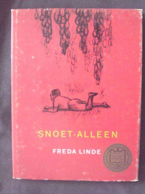 Snoet-Alleen - Freda Linde - tekeninge Peter Clarke