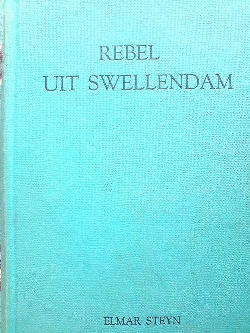 Rebel uit Swellendam - Elmar Steyn