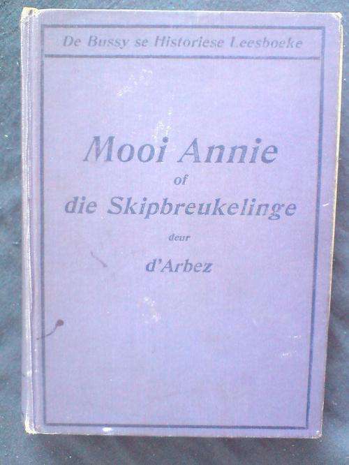 Mooi Annie of die Skipbreukelinge- D'Arbez