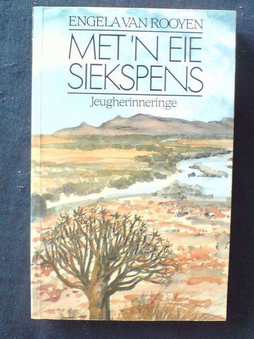 Met n Eie Siekspens - Engela van Rooyen