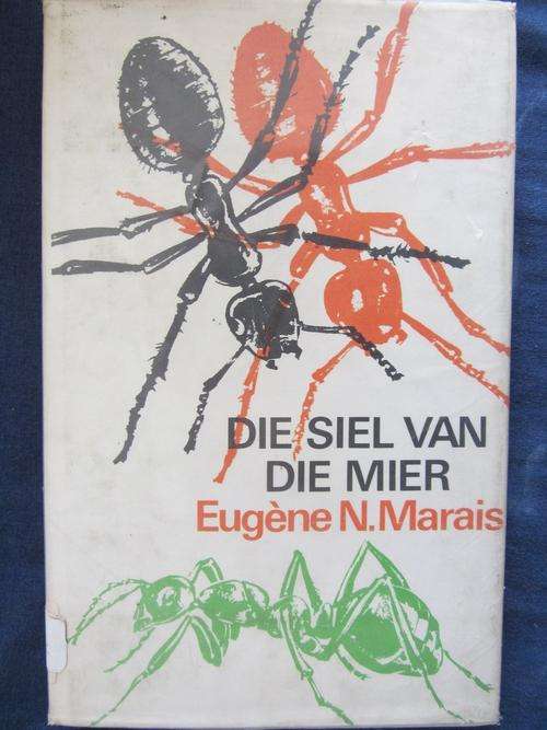 Die Siel van die Mier - Euguene Marais - ex biblioteekboek