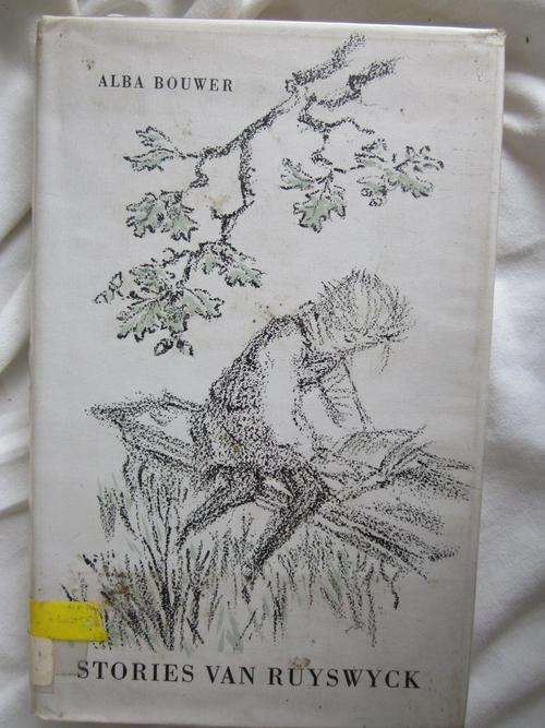 Stories van Ruyswyck - Alba Bouwer  - ex -biblioteekboek