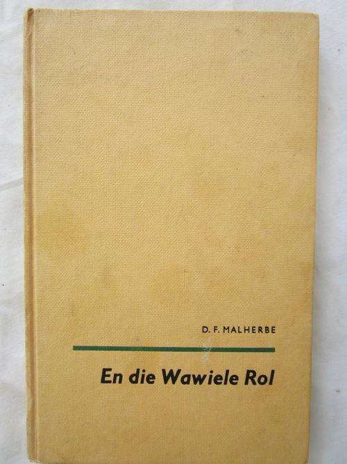 En die Wawiele Rol - DF Malherbe