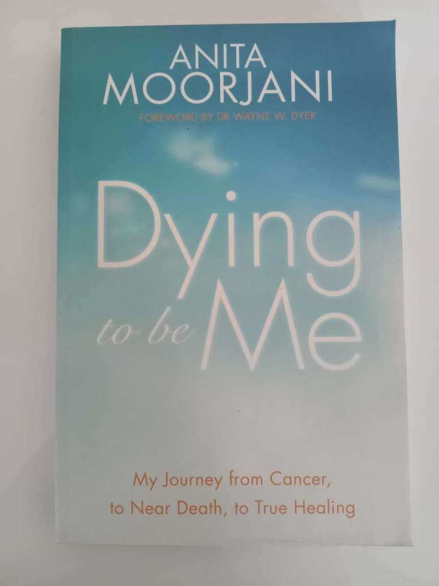 Anita Moorjani - Dying to be me