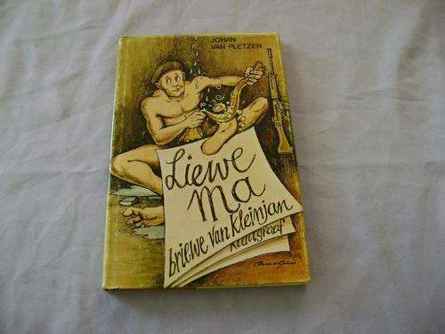 LIEWE MA - BRIEWE VAN KLEIN JAN - JOHAN VAN PLETZEN