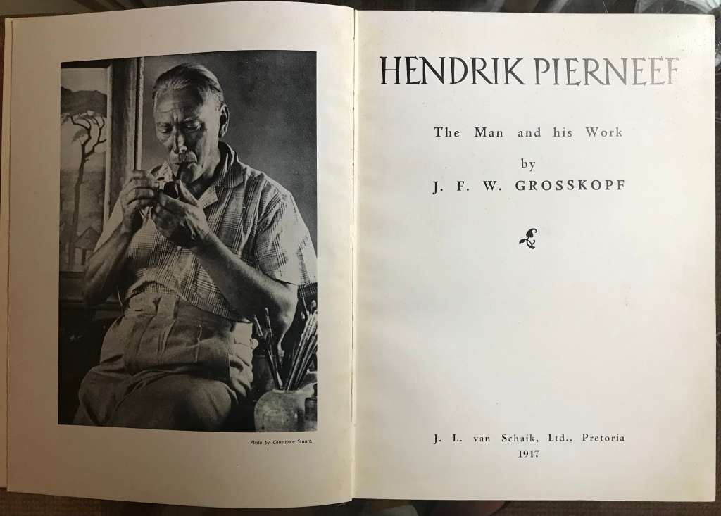 Pierneef - The Man and his Work by J. f. W. Grosskopf
