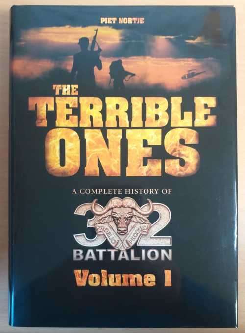 `The Terrible Ones`, A Complete History of The 32 Battalion - Volume 1 and 2 set in SlipCase