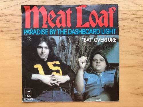 Meat Loaf - Paradise by the dashboard light 7` (VG- / VG+)