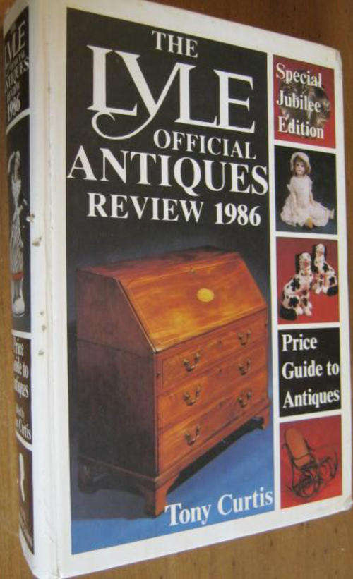 THE LYLE OFFICIAL ANTIQUES REVIEW 1986, TONY CURTIS, PRICE GUIDE TO ANTIQUES