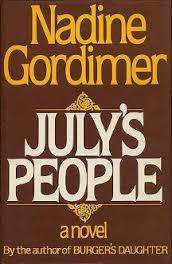 July's people.  Nadine Gordimer