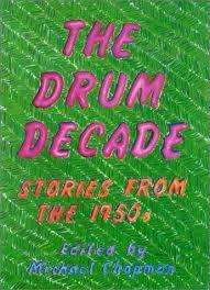 The Drum decade.  Stories from the 1950s.  Michael Chapman.