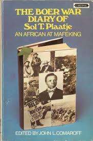 The boer war diary of Sol. T. Plaatje.  John Comaroff