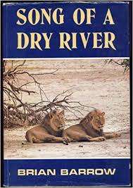 Song of a dry river.  Brian Barrow.