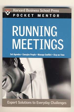 Running Meetings - Harvard Business School Press