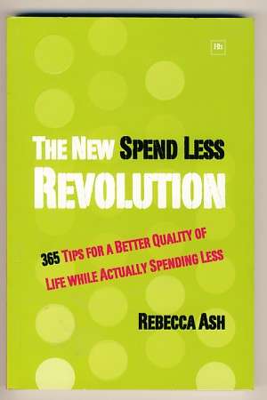 The New Spend Less Revolution by Rebecca Ash