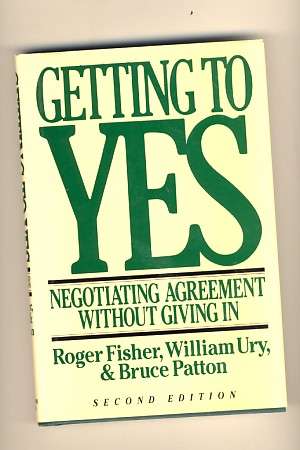 Getting to Yes by Fisher Ury & Patton